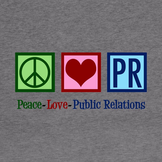 Peace Love Public Relations by epiclovedesigns